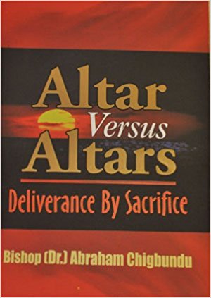 Altar Versus Altars PB - Abraham Chigbundu